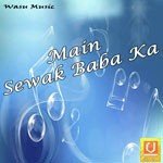 Main Sewak Baba Ka - Ashok Song Download